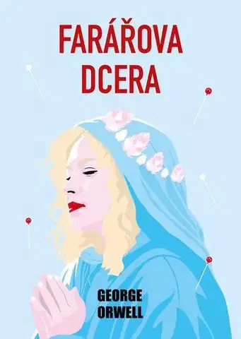 Pre deti a mládež - ostatné Farářova dcera - George Orwell