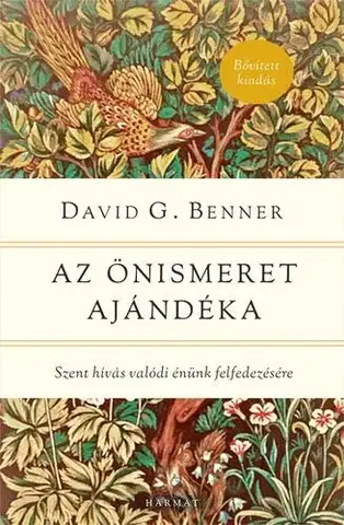 Rozvoj osobnosti Az önismeret ajándéka (átdolgozott kiadás) - David G. Benner