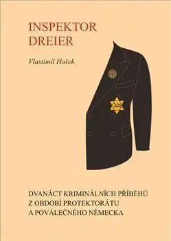 Detektívky, trilery, horory Inspektor Dreier - Vlastimil Hošek
