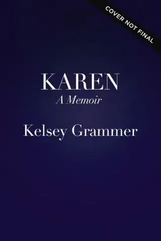 Biografie - Životopisy Karen - Kelsey Grammer