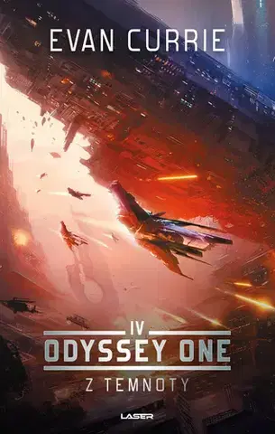 Sci-fi a fantasy Odyssey One IV: Z temnoty - Evan Currie