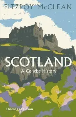 Cestopisy Scotland - A Concise History - Fitzroy MacLean