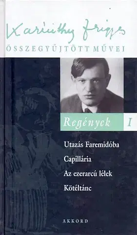 Beletria - ostatné Regények I. - Frigyes Karinthy