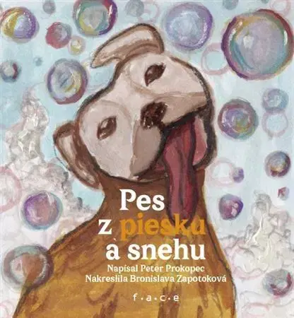 Rozprávky Pes z piesku a snehu - Peter Prokopec,Bronislava Zapotoková
