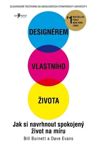 Psychológia, etika Designérem vlastního života - Bill Burnett,Dave Evans