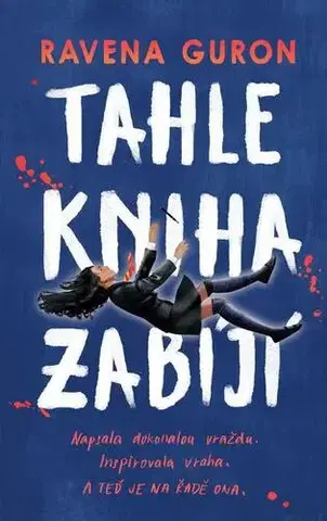 Young adults Tahle kniha zabíjí - Ravena Guron