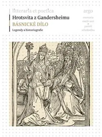 Poézia Básnické dílo - Hrotsvita z Gandersheimu
