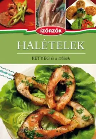Mäso, Ryby Halételek Petyeg és a többiek - István Móczár,Ildikó Róka
