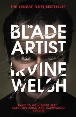 Detektívky, trilery, horory The Blade artist - Irvine Welsh
