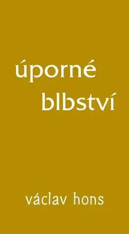 Česká poézia Úporné blbství - Václav Hons
