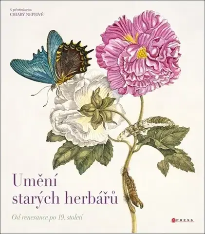 Biológia, fauna a flóra Umění starých herbářů, 2. vydání - Kolektív autorov,Hana Vašková
