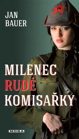 Romantická beletria Milenec rudé komisařky - Jan Bauer