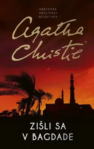 Detektívky, trilery, horory Zišli sa v Bagdade - Agatha Christie