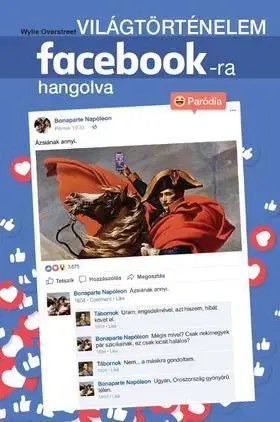 Sci-fi a fantasy Világtörténelem facebook-ra hangolva - Wylie Overstreet