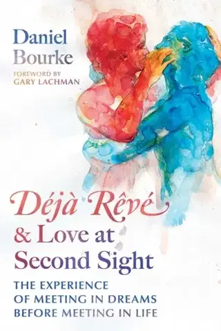 Ezoterika Deja Reve and Love at Second Sight - Daniel Bourke