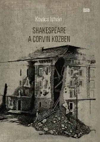 Svetová poézia Shakespeare a Corvin közben - István Kovács