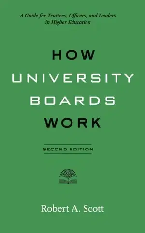 Učebnice, slovníky How University Boards Work - Robert A. Scott