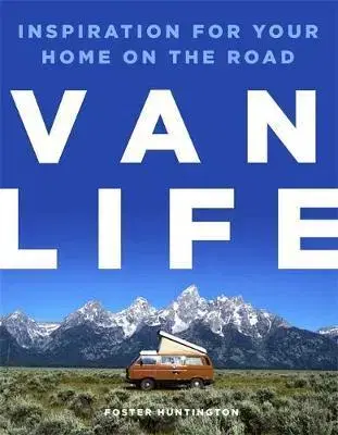 Obrazové publikácie Van Life - Foster Huntington