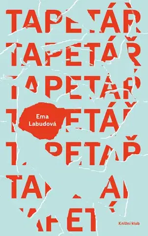Česká beletria Tapetář - Ema Labudová