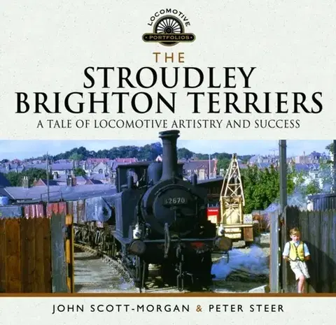 Auto, moto The Stroudley Brighton Terriers - John Scott-Morgan,Peter Steer