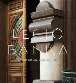 Architektúra Legiobanka - Jiří Filip