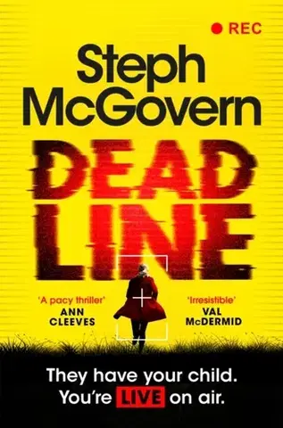 Detektívky, trilery, horory Deadline - Steph McGovern