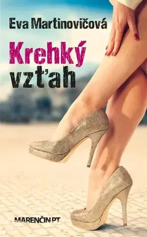 Romantická beletria Krehký vzťah - Eva Martinovičová
