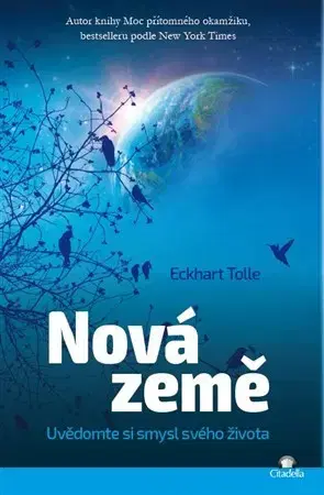 Ezoterika - ostatné Nová země - Eckhart Tolle