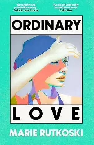 Svetová beletria Ordinary Love - Marie Rutkoski