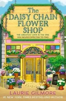 Romantická beletria The Daisy Chain Flower Shop - Laurie Gilmore