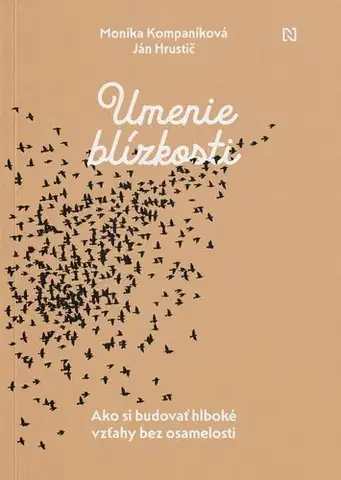 Psychológia, etika Umenie blízkosti - Monika Kompaníková,Ján Hrustič