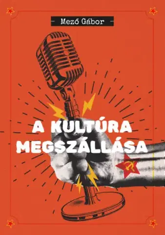 Politológia A kultúra megszállása - Gábor Mező