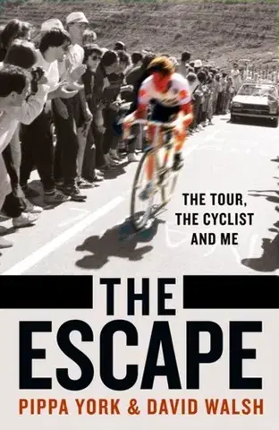 Biografie - Životopisy The Escape - David Walsh,Pippa York