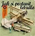Rozprávky Jak si postavit letadlo - Martin Sodomka