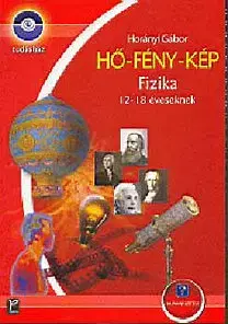 Astronómia, vesmír, fyzika Hő-fény-kép - Gábor Horányi