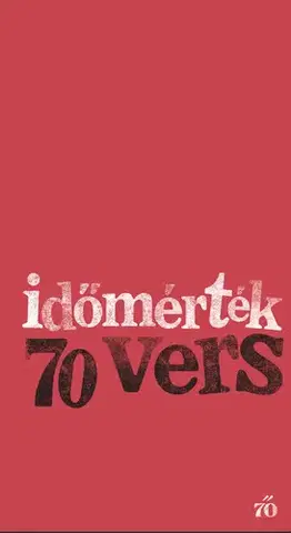 Svetová poézia Időmérték / 70 vers
