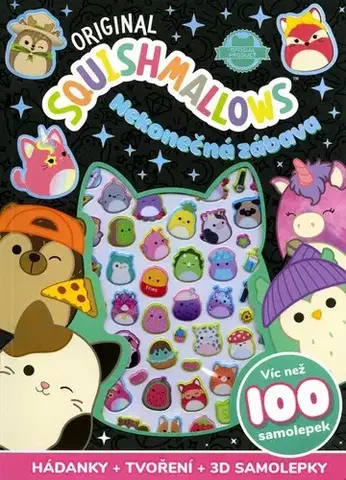 Pre deti a mládež - ostatné Squishmallows - Nekonečná zábava - Kolektív autorov