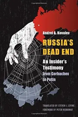 Politológia Russias Dead End - Andrei A. Kovalev
