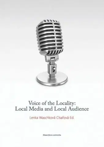 Sociológia, etnológia Voice of the Locality - Lenka Waschková