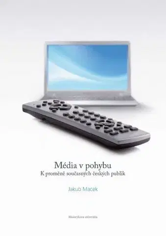 Pre vysoké školy Média v pohybu - Jakub Macek