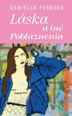 Young adults Láska a iné pobláznenia - Daniella Ferková