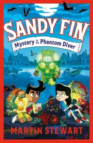 Pre deti a mládež Sandy Fin: Mystery of the Phantom Diver - Martin Stewart