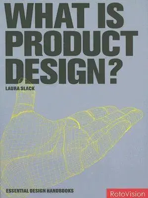 Cudzojazyčná literatúra What is Product Design? - Laura Slack