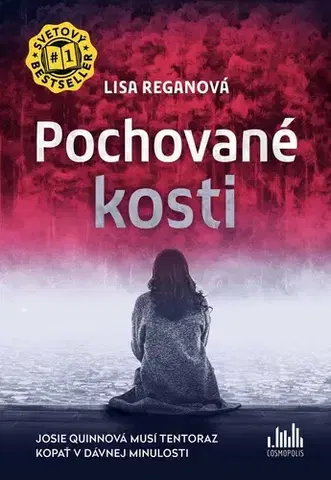 Detektívky, trilery, horory Pochované kosti (Josie Quinnová 5) - Lisa Regan,Katarína Kvoriaková
