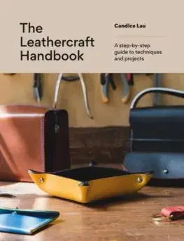 Ručné práce - ostatné The Leathercraft Handbook - Candice Lau