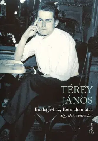 Svetová beletria Boldogh-ház / Kétmalom utca - János Térey