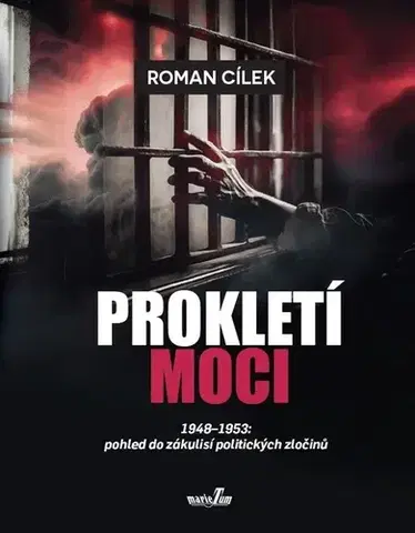 Slovenské a české dejiny Prokletí moci - Roman Cílek