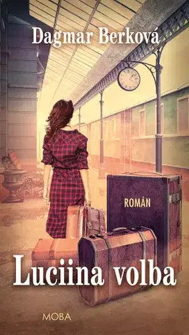 Romantická beletria Luciina volba - Dagmar Berková