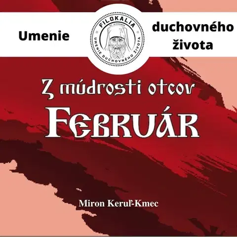 Duchovný rozvoj FILOKALIA s.r.o. Z múdrosti otcov – Február
