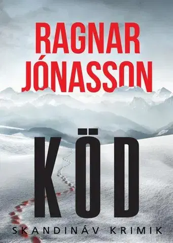 Detektívky, trilery, horory Köd - Ragnar Jonasson,Bence Patat
